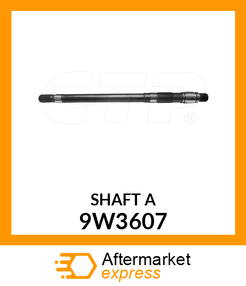 SHAFT A 9W3607