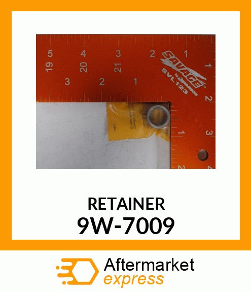 RETAINER 9W-7009