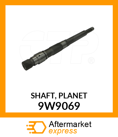 SHAFT, PLANET 9W9069