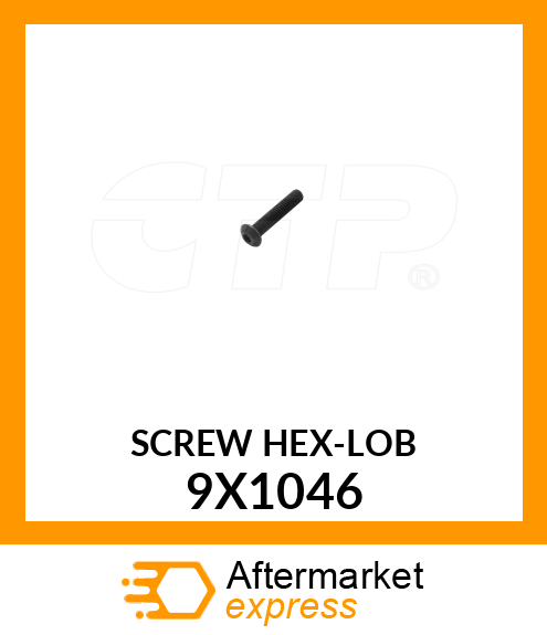 SCREW HEX-LOB 9X1046