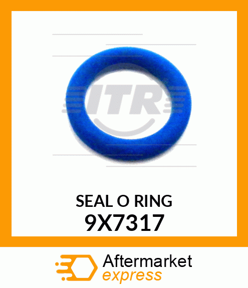 SEAL O RING 9X7317
