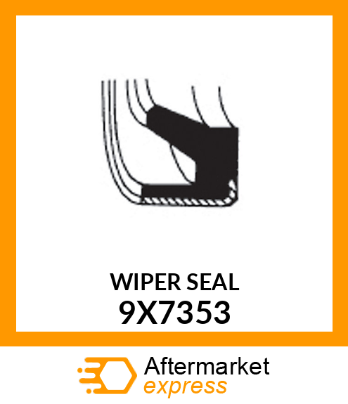 WIPER SEAL 9X7353