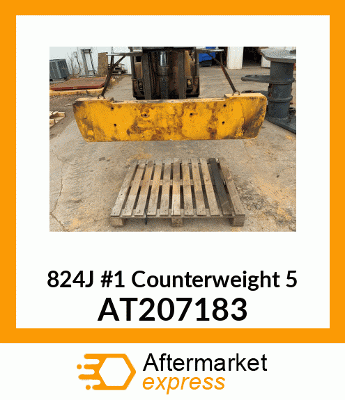 824J #1 Counterweight 5" AT207183