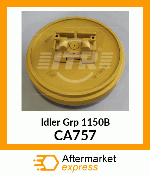 Idler Grp 1150B CA757