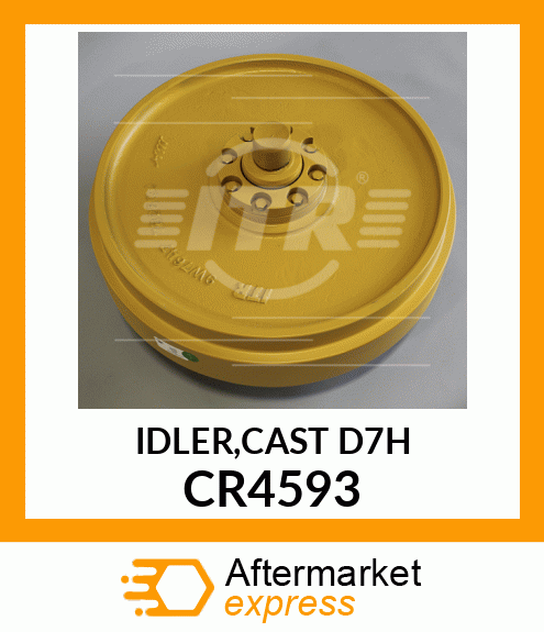 IDLER,CAST D7H CR4593