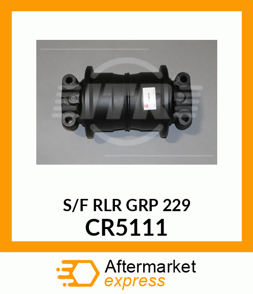 S/F RLR GRP 229 CR5111