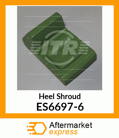 Heel Shroud ES6697-6