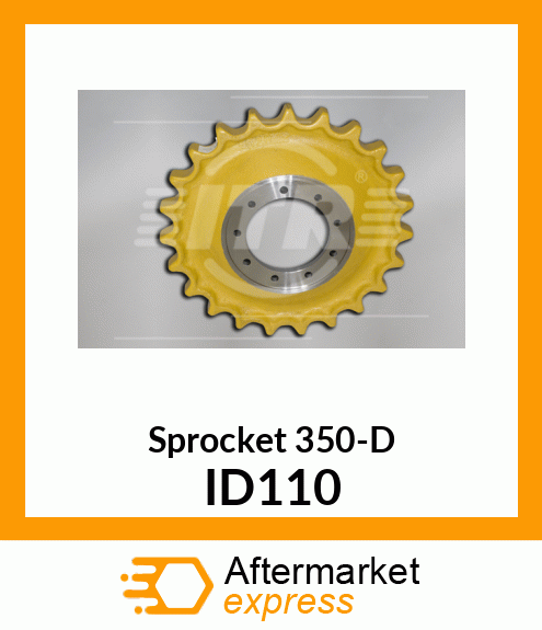 Sprocket 350-D ID110