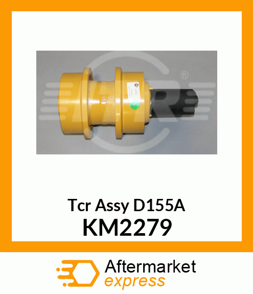 Tcr Assy D155A KM2279