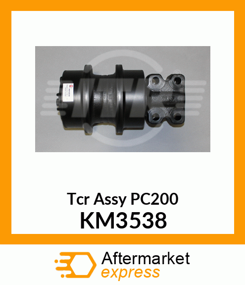 Tcr Assy PC200 KM3538