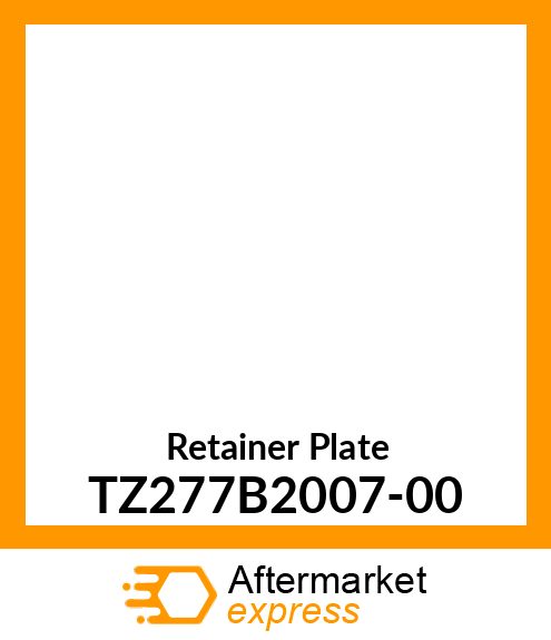 Retainer Plate TZ277B2007-00