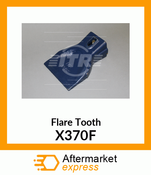 Flare Tooth X370F