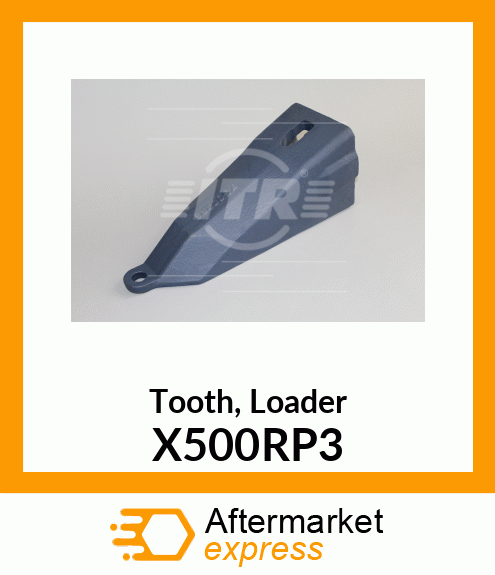 Tooth, Loader X500RP3