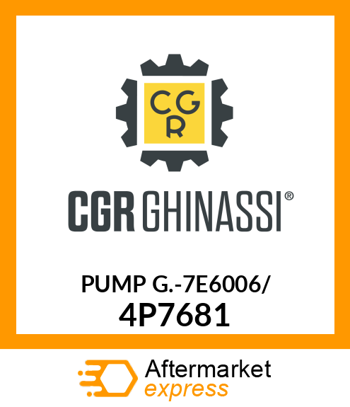 PUMP G.-7E6006/4P7681 4P7681