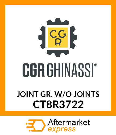 JOINT GR. (W/O JOINTS) CT8R3722