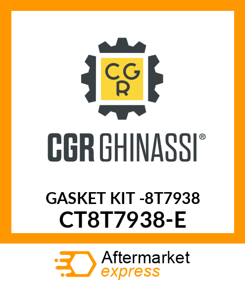 GASKET KIT -8T7938 CT8T7938-E