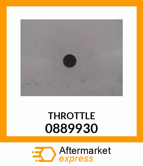 THROTTLE 0889930