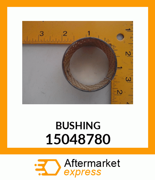 BUSHING 15048780