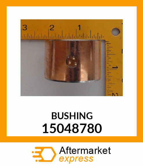 BUSHING 15048780