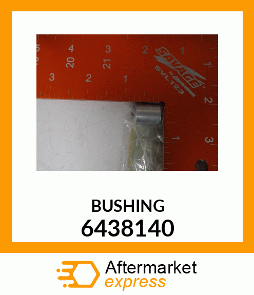 BUSHING 6438140