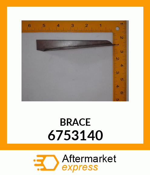 BRACE 6753140