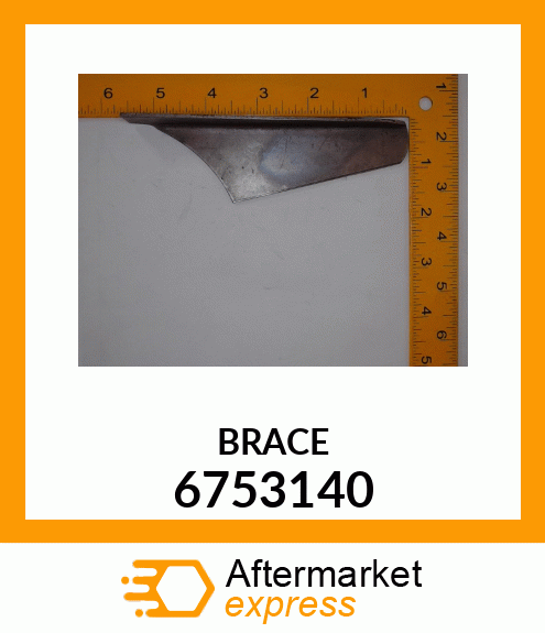 BRACE 6753140