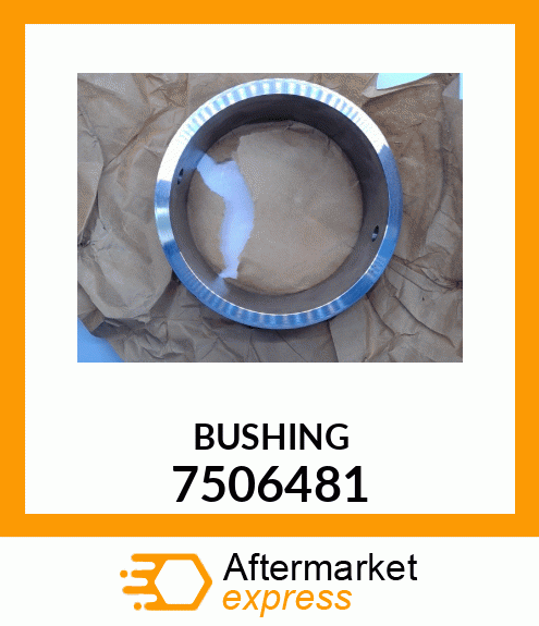 BUSHING 7506481