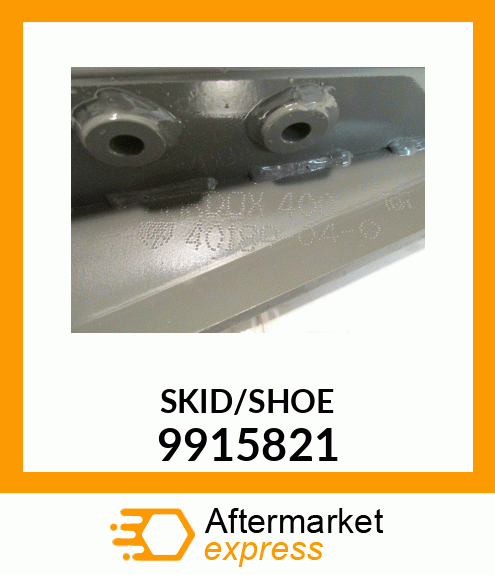 SKID/SHOE 9915821