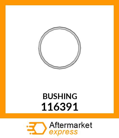 BUSHING 116391