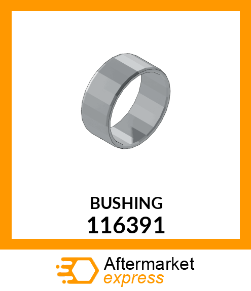 BUSHING 116391