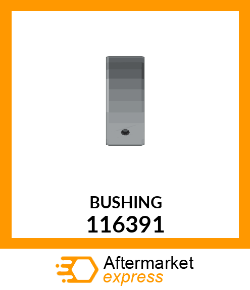 BUSHING 116391