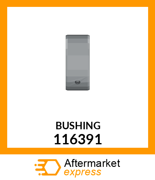 BUSHING 116391