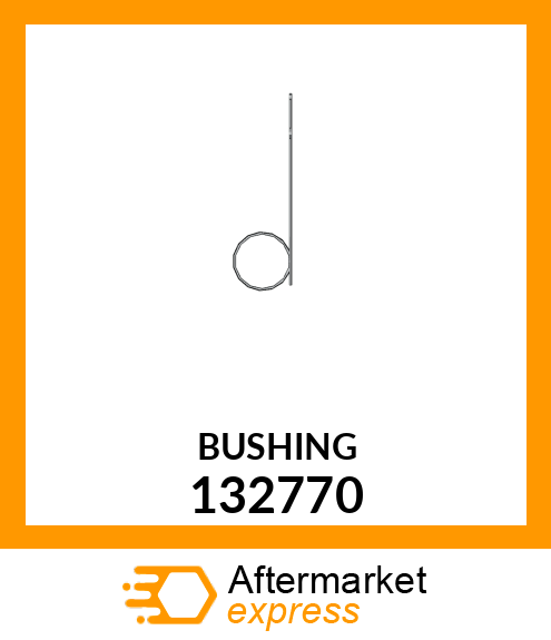 BUSHING 132770