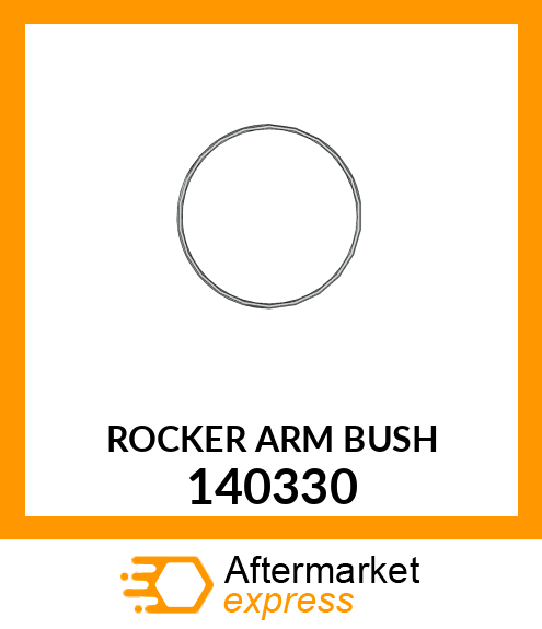 ROCKER ARM BUSH 140330