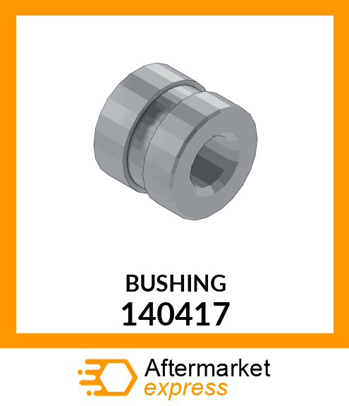 Spare part 140417 + BUSHING