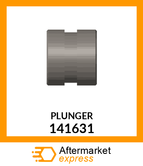 PLUNGER 141631