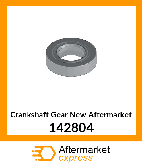 Crankshaft Gear New Aftermarket 142804