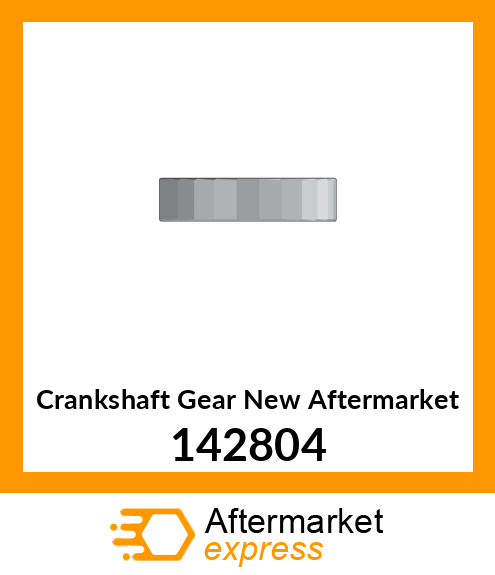 Crankshaft Gear New Aftermarket 142804