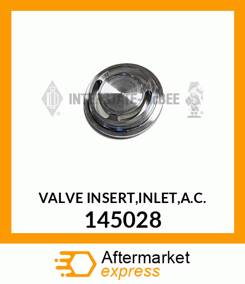 VALVE INSERT,INLET,A.C. 145028