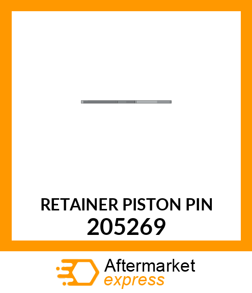 RETAINER PISTON PIN 205269