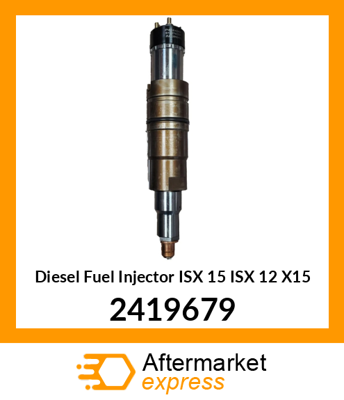 Injector ISX 15 ISX 12 X15 2419679