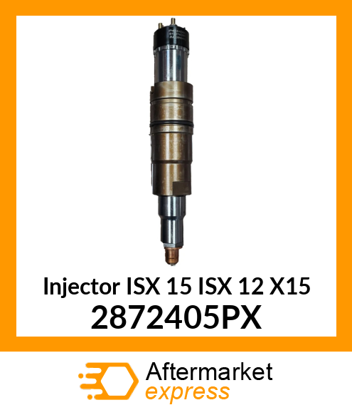 Injector ISX 15 ISX 12 X15 2872405PX