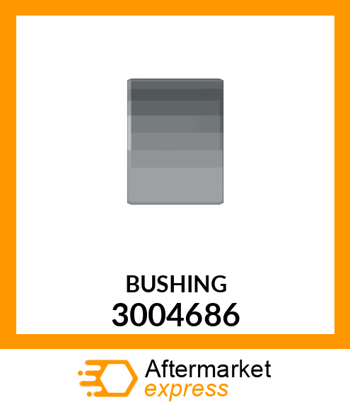 BUSHING 3004686