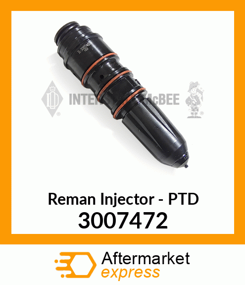 Reman Injector - PTD 3007472