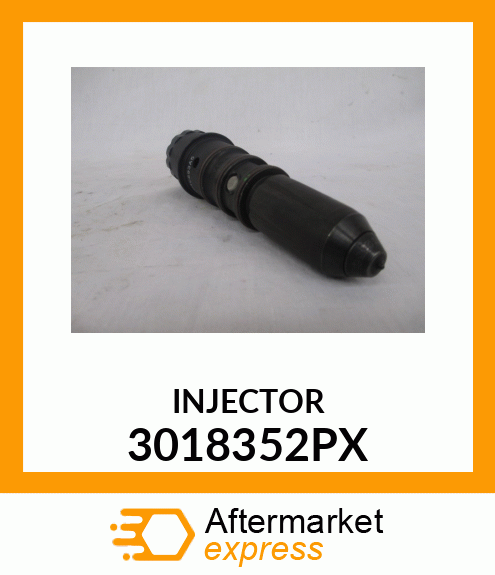 INJECTOR 3018352PX