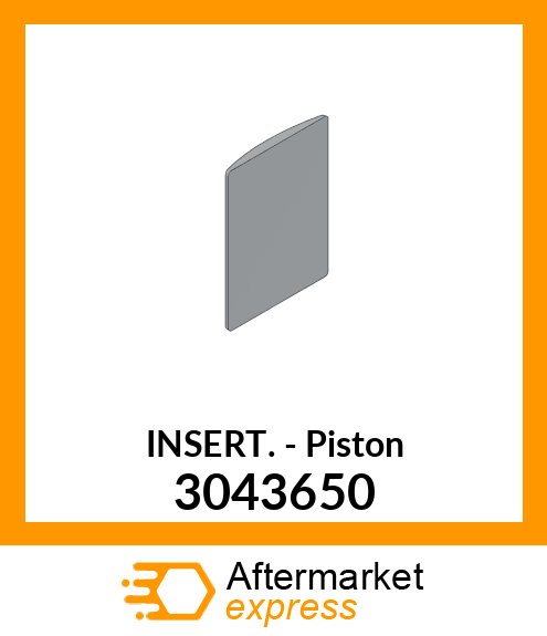 INSERT PISTON (TEFLON) 3043650