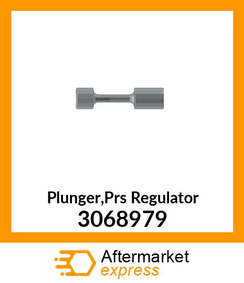 Plunger,Prs Regulator 3068979