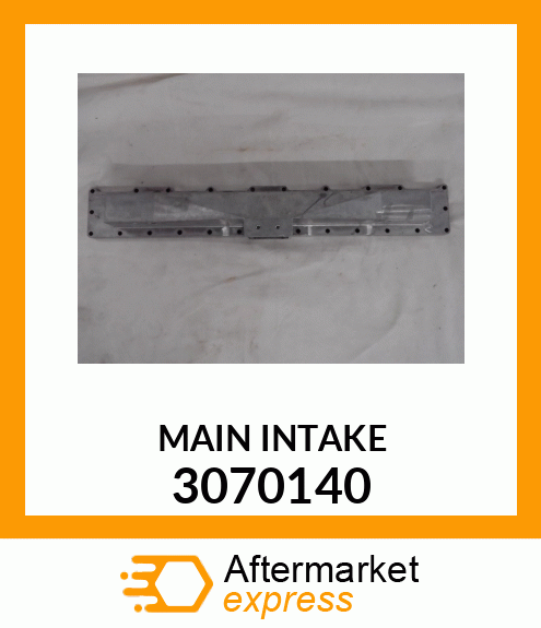 MAIN_INTAKE 3070140