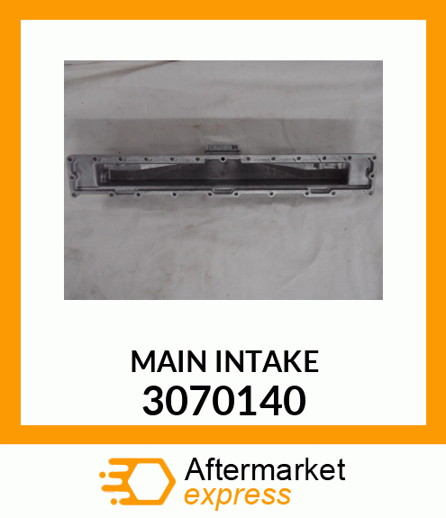 MAIN_INTAKE 3070140