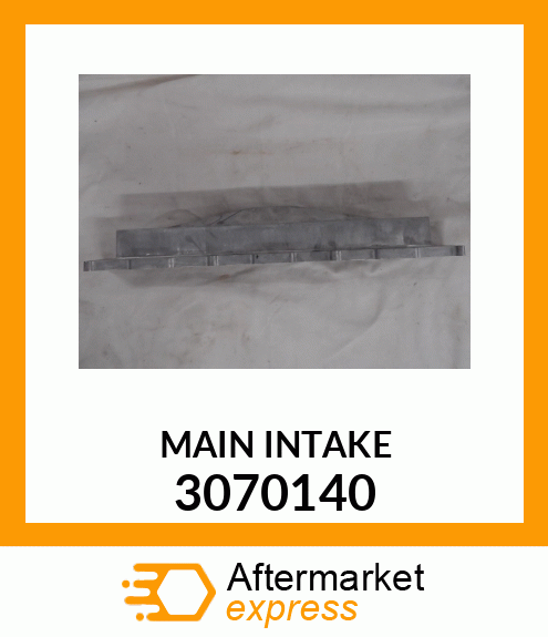 MAIN_INTAKE 3070140